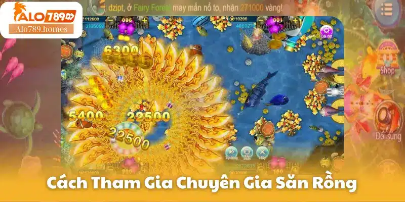 Cách Tham Gia Chuyên Gia Săn Rồng