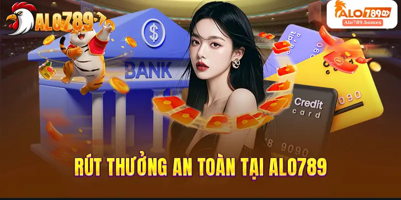 Các phương thức rút tiền tại Alo789